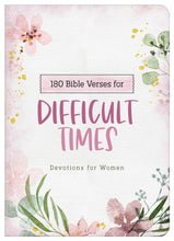 Load image into Gallery viewer, 180 Bible Verses for Difficult Times : Devotions for Women