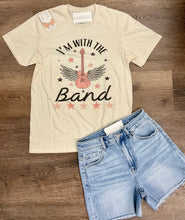Load image into Gallery viewer, “I’m With The Band” Graphic Tee