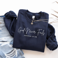 Load image into Gallery viewer, God Never Fails Graphic Tee and Sweatshirt