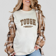 Load image into Gallery viewer, Tough as a Mother Graphic Tee
