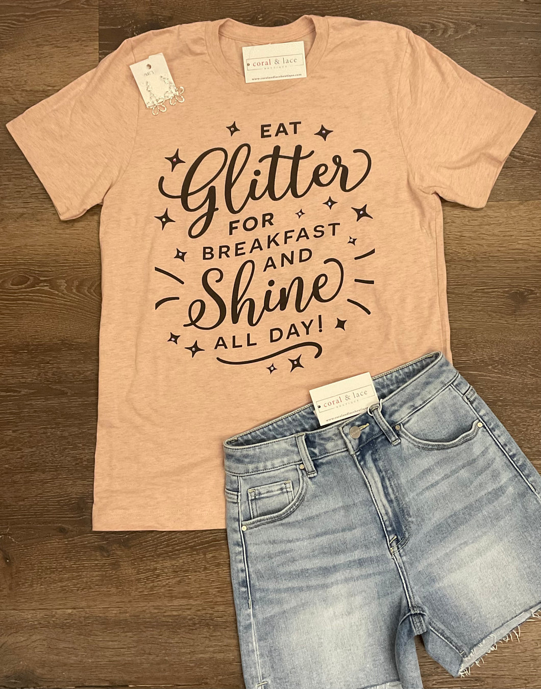 Eat Glitter For Breakfast And Shine All Day Graphic Tee