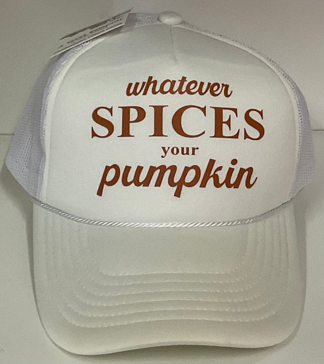 Whatever Spices Your Pumpkin Hat