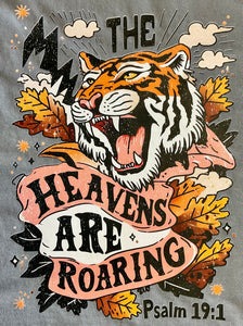 The Heavens Are Roaring
