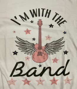 “I’m With The Band” Graphic Tee