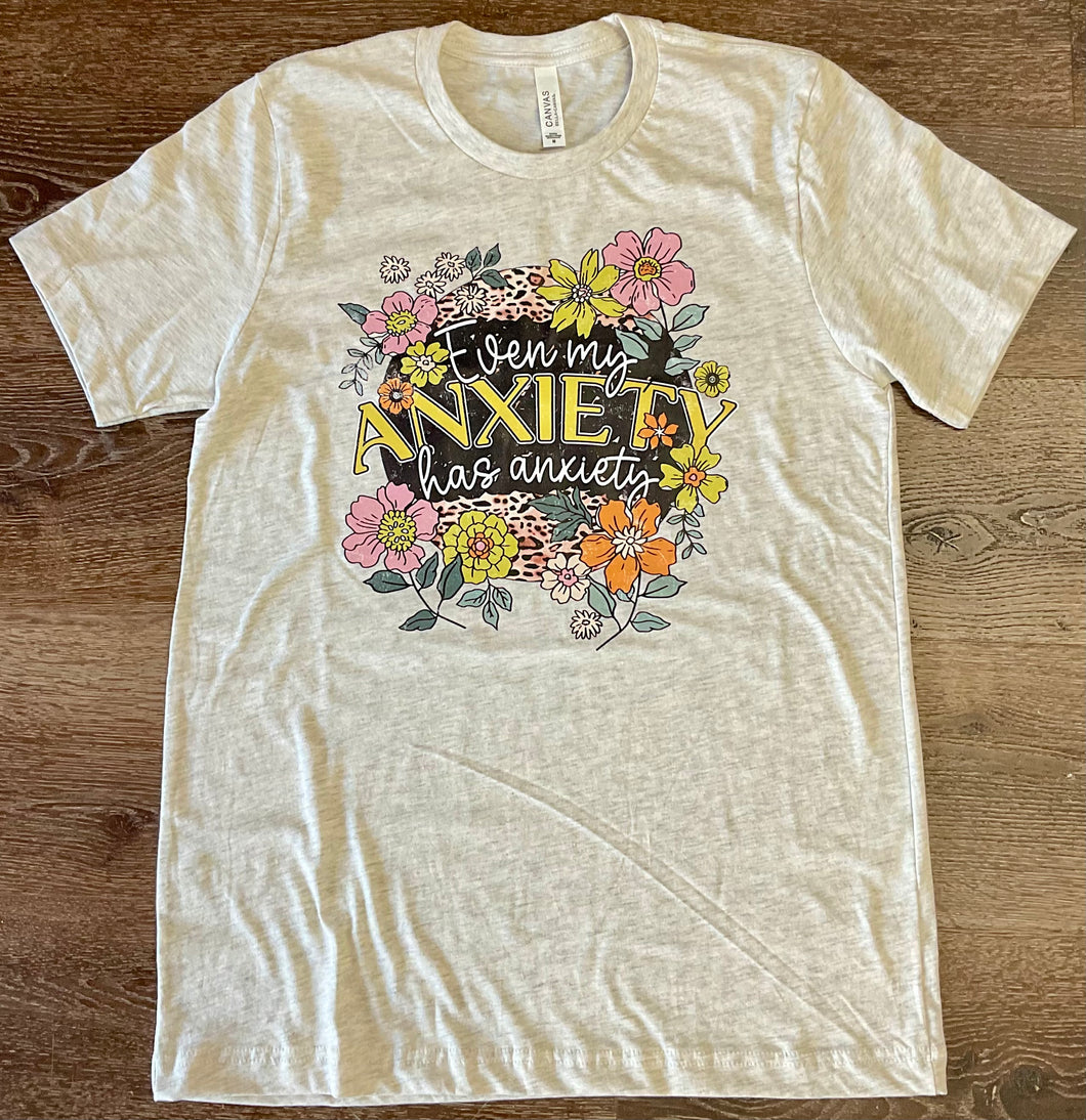 Even my Anxiety has anxiety