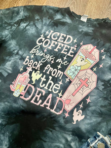 Iced Coffee…Back From The Dead Graphic Sweatshirt