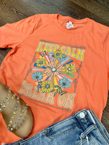 Keep Calm and Dream on Graphic Tee