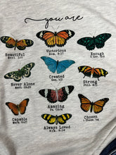 Load image into Gallery viewer, Butterfly You Are…. Graphic T-Shirt
